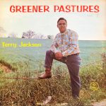 Terry Jackson (4) - Greener Pastures (LP)