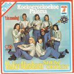 Vader Abraham Show Orkest - Koekoeroekoekoe Paloma (7", Single)