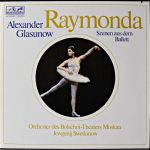 Alexander Glazunov / Bolshoi Theatre Orchestra, Evgeni Svetlanov - Raymonda (Szenen Aus Dem Ballett) (LP)