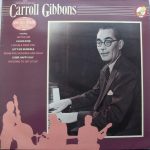 Carroll Gibbons - The Golden Age Of Carroll Gibbons (LP, Comp, Mono)