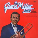 Glenn Miller And His Orchestra - The Glenn Miller Story Volume 1 (LP, Comp, RE)