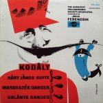 Zoltán Kodály, The Budapest Philharmonic Orchestra Conducted By János Ferencsik - Háry János Suite / Marosszék Dances / Galánta Dances (LP, RP)