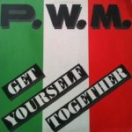P.W.M. - Get Yourself Together (12")