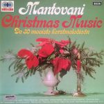 Mantovani - Christmas Music - De 30 Mooiste Kerstmelodieën (2xLP, Comp)
