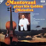 Mantovani - Plays His Golden Melodies (2xLP, Comp)