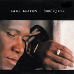 Karl Keaton - Found My Trust (12", Maxi)
