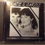 Katie & Carole - Correct Understanding (CD, Album)