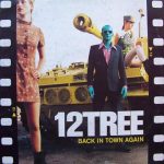 12Tree* - Back In Town Again (12")
