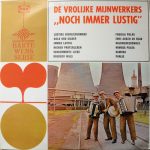 De Vrolijke Mijnwerkers - Noch Immer Lustig (LP)