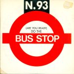 N. 93 - (Are You Ready) Do The Bus Stop (CD, Single, Car)