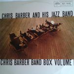 Chris Barber's Jazz Band - Chris Barber Band Box Volume I (LP, Album)