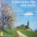 Dresdner Kreuzchor - Komm Lieber Mai Und Mache ... (LP, Club)