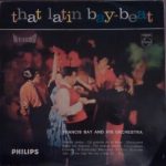 Francis Bay Et Son Orchestre - That Latin Bay-Beat (LP, Album)