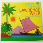 Lawrence Welk, Buddy Merrill - Songs Of The Islands (LP, Album)