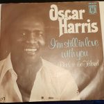 Oscar Harris - I'm Still In Love With You (7", Single, Ora)