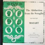 Mozart*, Chorus Of The Cologne Opera*, The Gürzenich Orchestra Of Cologne*, Otto Ackermann - The Abduction From The Seraglio (Concert Version) (2x10")