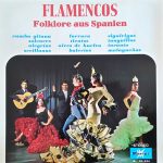 Cuerpo De Baile Y Jaleadores - Flamencos Folklore Aus Spanien (LP)