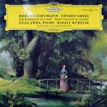 Robert Schumann ∙ Edvard Grieg, Géza Anda ∙ Rafael Kubelik, Berliner Philharmoniker - Klavierkonzerte In A-moll · Piano Concertos In A Minor (LP, Album, RE)