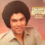 Danny Rivera - No Hay Distancia (LP, Album)
