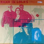 Hank In Lola's Drugstore - Love Says Don't (12")