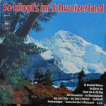 Various - So Klingt's Im Schweizerland (2xLP, Comp)