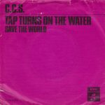 CCS - Tap Turns On The Water (7", Single, Pin)
