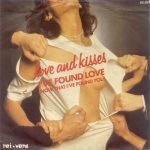 Love & Kisses - I've Found Love (Now That I've Found You) (7", Single)