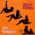 The Groover (2) - Sexy Thing (12")
