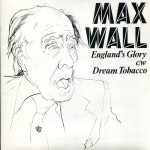 Max Wall - England's Glory c/w Dream Tobacco (7", Single)