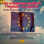 Berliner Philharmoniker , Conducted by Herbert von Karajan - The European Anthem - L'Hymne Européen (LP, Comp)