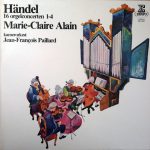 Georg Friedrich Händel, Marie-Claire Alain, Orchestre De Chambre Jean-François Paillard - 16 orgelconcerten 1-4 (LP)