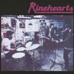 Rinehearts - Rinehearts (7", W/Lbl)