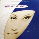 Erik (2) - We Got The Love (12", Single)