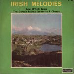 John O'Neill (5) / The Gordon Franks Orchestra & Chorus - Irish Melodies (LP, Album, Bla)