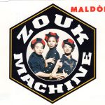 Zouk Machine - Maldòn (CD, Maxi)