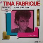 Tina Fabrique - Alive With Love (A Love Letter) (12", Maxi)