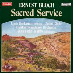 Ernest Bloch, Louis Berkman, Zemel Choir*, London Symphony Orchestra, Geoffrey Simon - Sacred Service (CD, Album)