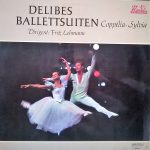 Léo Delibes - Bamberger Symphoniker, Münchner Philharmoniker, Fritz Lehmann - Ballettsuiten: Coppélia / Sylvia (LP, Album)