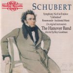 Schubert*, The Hanover Band*, Roy Goodman - Symphony No. 8 in B Minor " Unfinished " Rosamunde - Incidental Music - On Original Instruments (CD, Album)