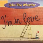 John The Whistler - I'm In Love (12")