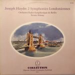 Joseph Haydn, RIAS Symphonie-Orchester Berlin, Ferenc Fricsay - 2 Symphonies Londoniennes (LP)