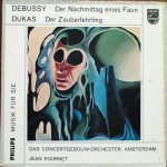 Claude Debussy, Paul Dukas, Concertgebouworkest - Der Nachmittag eines Faun - Der Zauberlehrling (10")