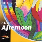 Pie Conijn - A Lazy Afternoon (CD, Album)
