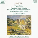 Ravel* - Klára Körmendi - Piano Music - Gaspard De La Nuit / Sonatine / Le Tombeau De Couperin / Menuet Antique / Pavane Pour Une Infante Défunte (CD, Album)