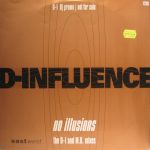 D-Influence* - No Illusions (12", Promo)