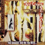 Kid Creole And The Coconuts - You Shoulda Told Me You Were... (CD, Album)
