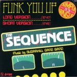 The Sequence - Funk You Up (12")