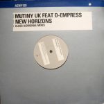 Mutiny UK* Feat D-Empress - New Horizons (Class A/Original Mixes) (12")