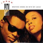 Inner City - Whatcha Gonna Do With My Lovin' (CD, Mini)