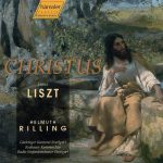 Franz Liszt - Helmuth Rilling, Gächinger Kantorei Stuttgart, Krakauer Kammerchor, Radio-Sinfonieorchester Stuttgart - Christus (3xCD, Album, RE)